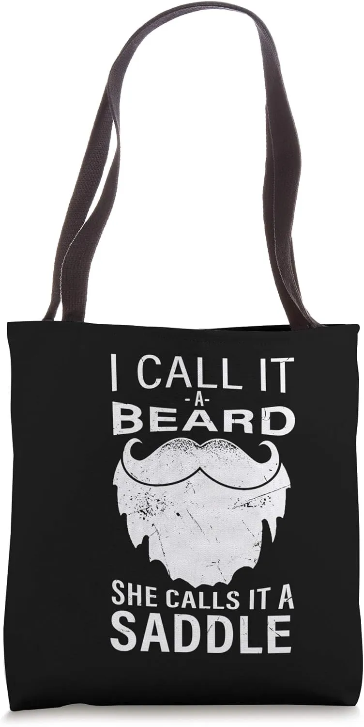 I Call It A Beard She Calls It A Saddle Funny Beard Humor Tote Bag