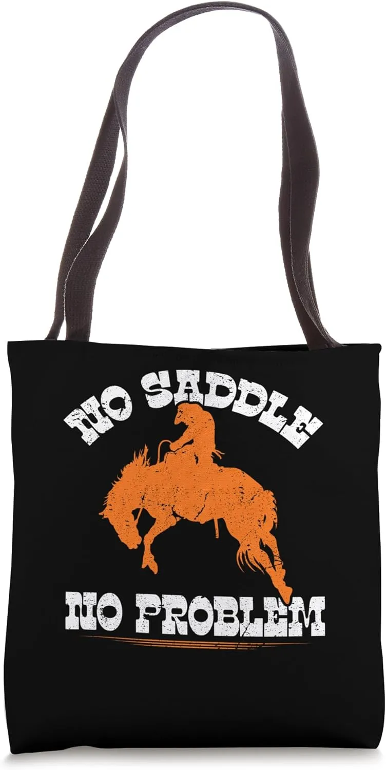 No Saddle No Problem, Rodeo Cowboy Bareback Bronc Riding Tote Bag